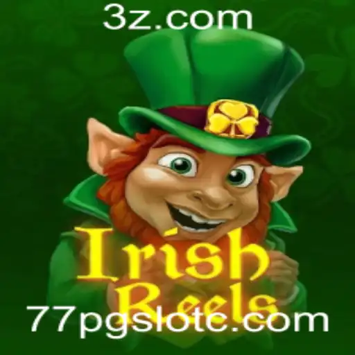 Descubra a Emoção do IrishReels no 77pgslot.com